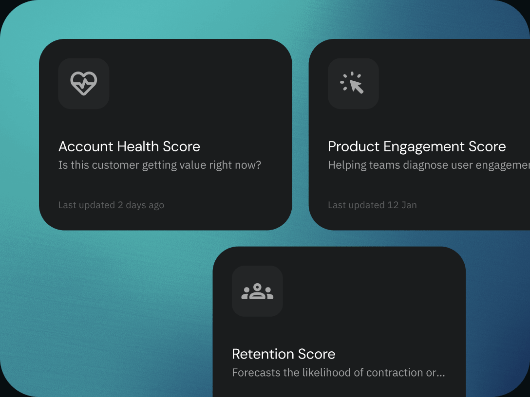 Score cards for account health, product engagement, and retention